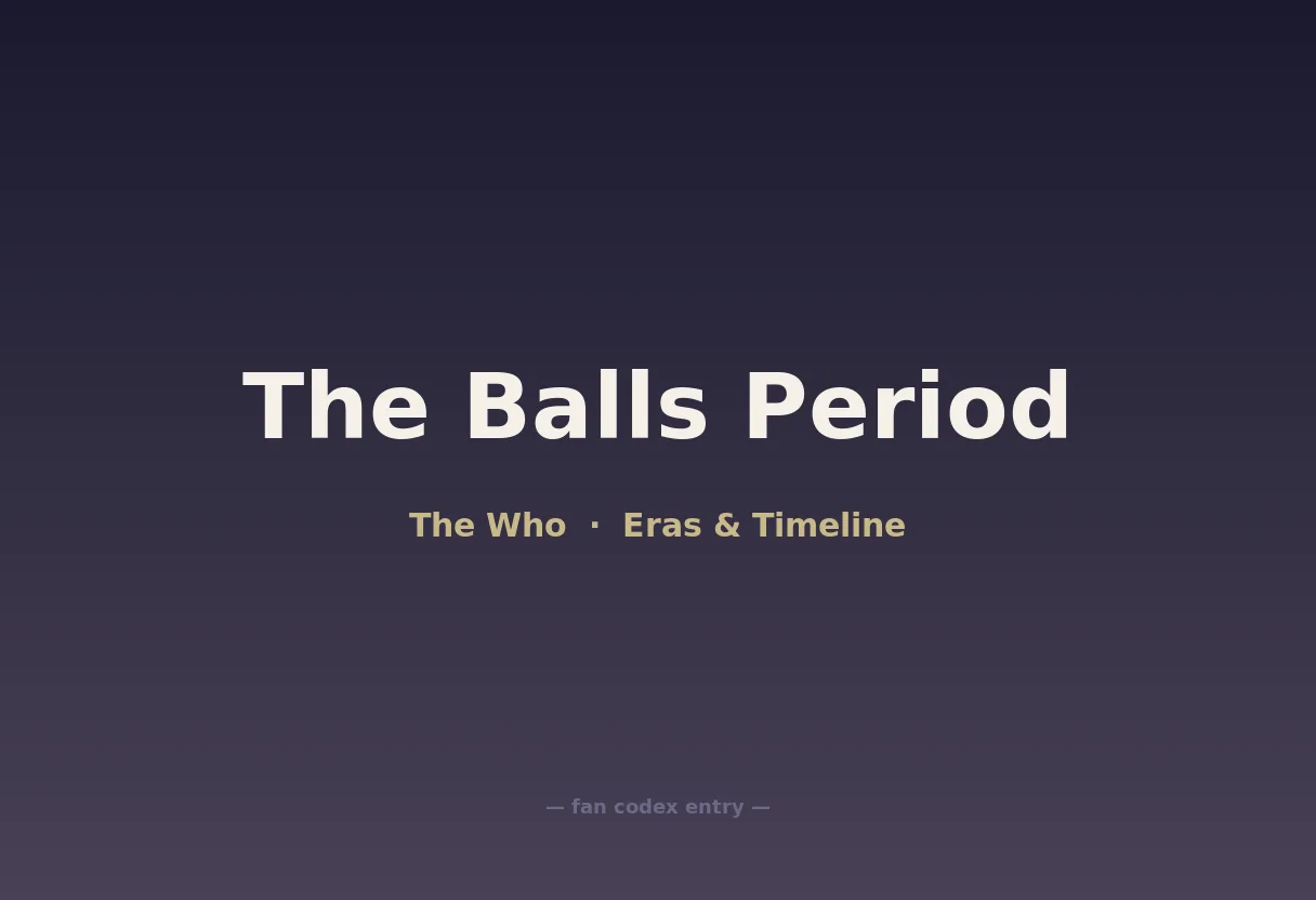 The Balls Period