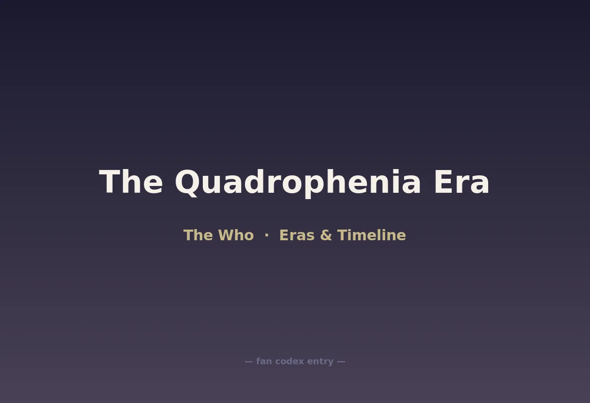 The Quadrophenia Era