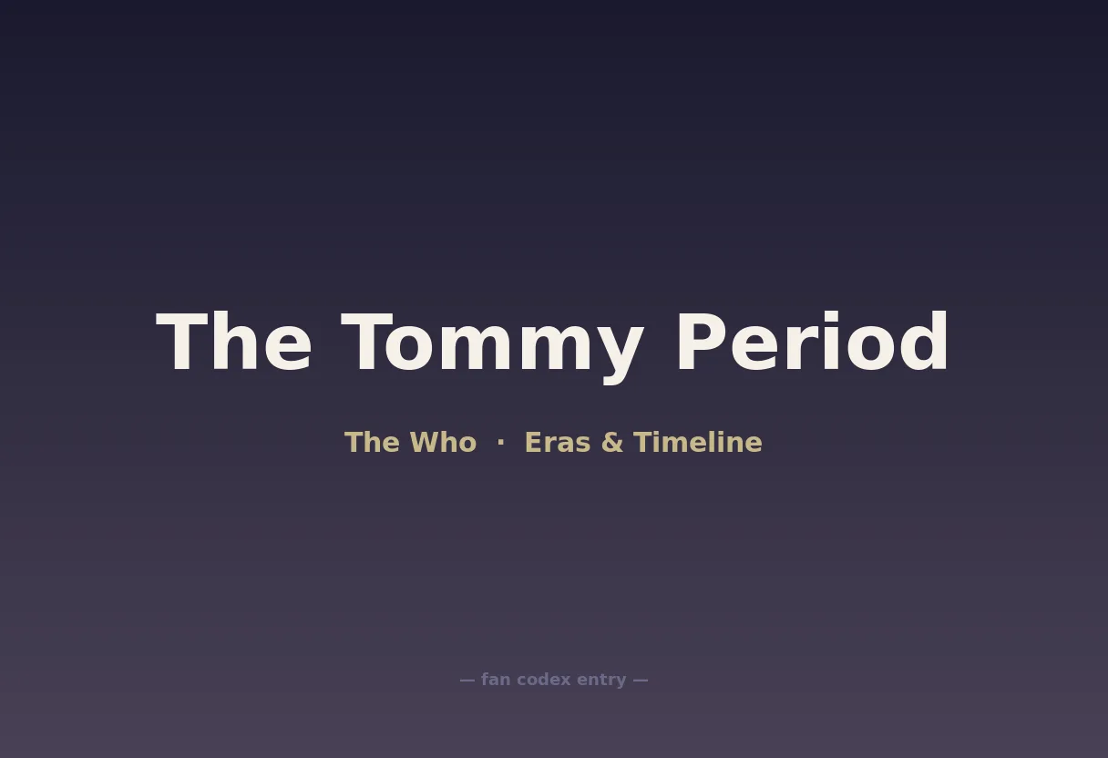 The Tommy Period