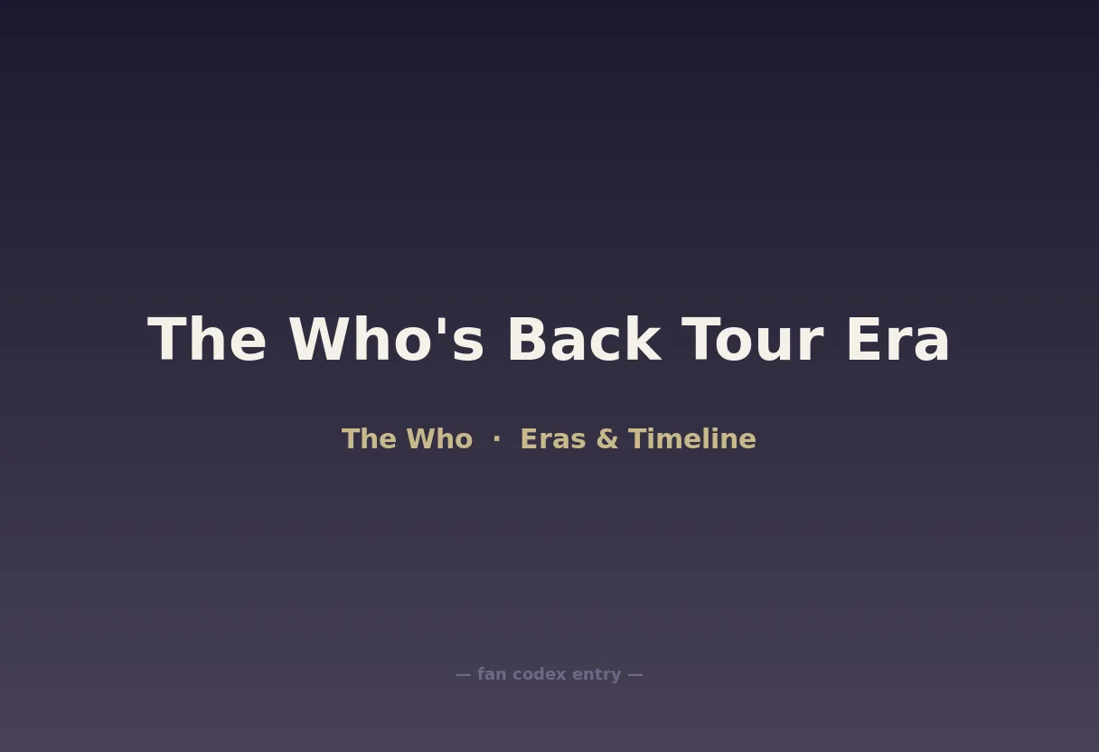 The Who's Back Tour Era